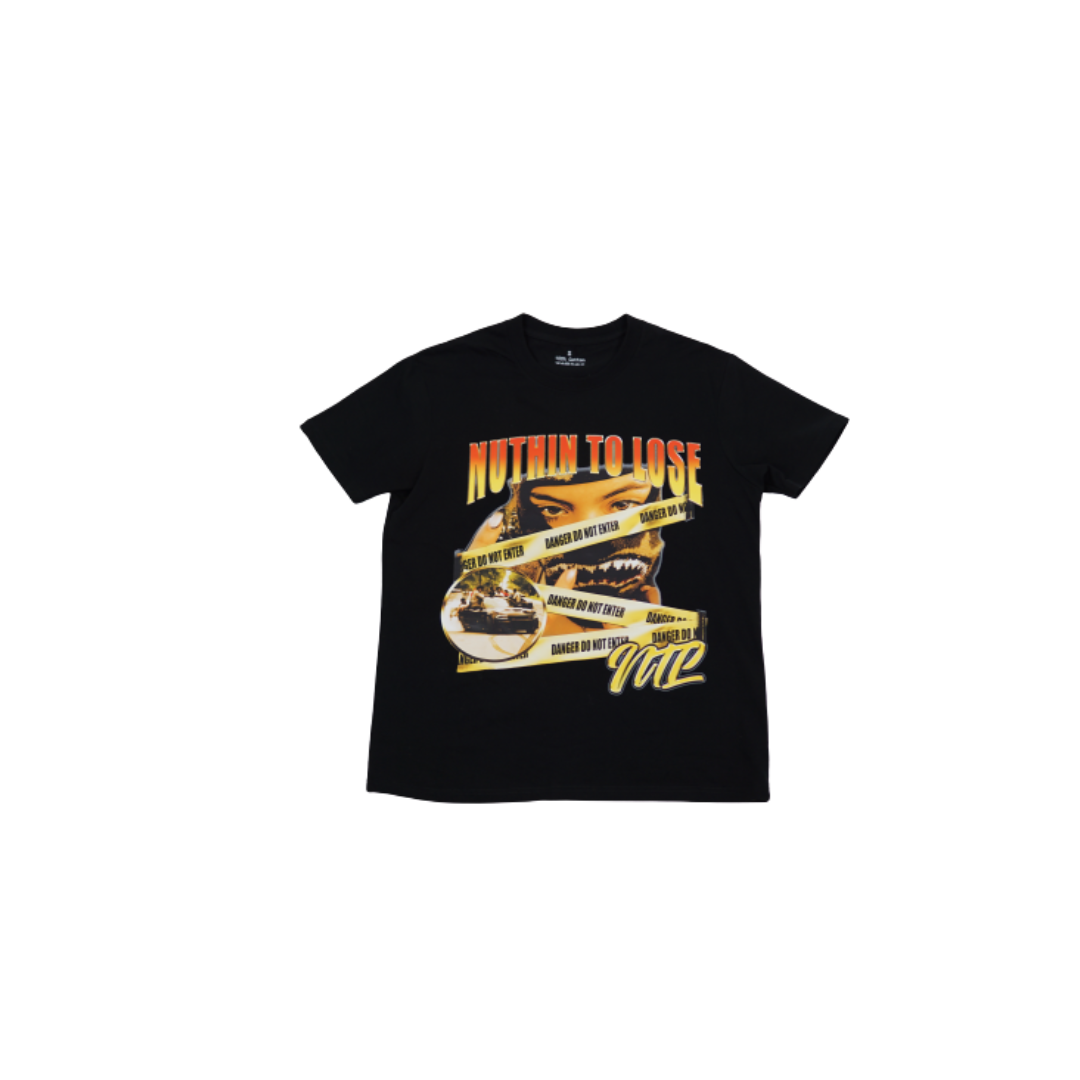 Nuthin To Lose Tee